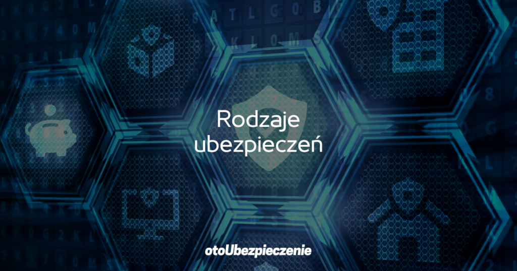 Rodzaje ubezpieczeń